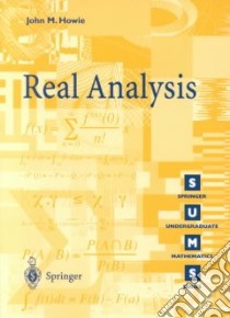 Real Analysis libro in lingua di Howie John M.