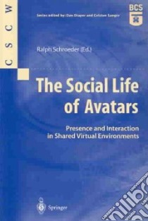 The Social Life of Avatars libro in lingua di Schroeder Ralph (EDT)