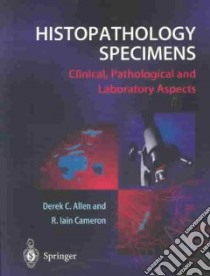 Histopathology Specimens libro in lingua di Derek C. Allen