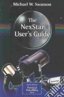 Nexstar User's Guide libro in lingua di Michael Swanson