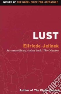 Lust libro in lingua di Jelinek Elfriede, Hulse Michael (TRN)
