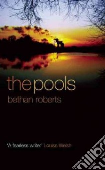 The Pools libro in lingua di Roberts Bethan