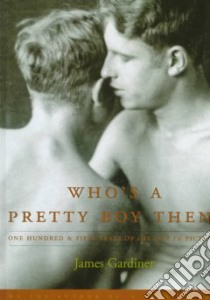 Who's a Pretty Boy Then? libro in lingua di Gardiner James