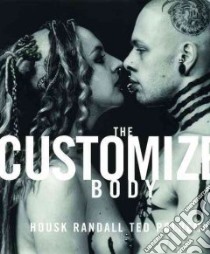The Customized Body libro in lingua di Polhemus Ted, Randall Housk (PHT), Randall Housk