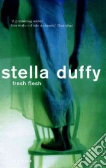 Fresh Flesh libro in lingua di Duffy Stella