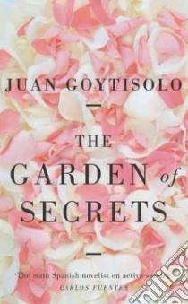 The Garden of Secrets libro in lingua di Goytisolo Juan, Bush Peter (TRN), Bush Peter