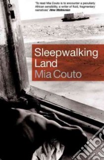 Sleepwalking Land libro in lingua di Couto Mia, Brookshaw David