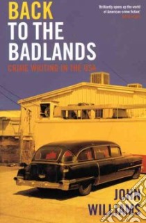 Back to the Badlands libro in lingua di Williams John