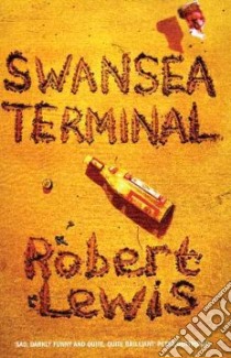 Swansea Terminal libro in lingua di Robert Lewis