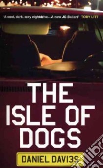 The Isle of Dogs libro in lingua di Davies Daniel