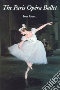 Paris Opera Ballet libro in lingua di Ivor Guest