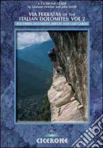 Via Ferratas of the Italian Dolomites libro in lingua di Fletcher Graham, Smith John
