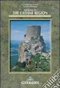 Walks in the Cathar Region libro in lingua di Mattingly Alan