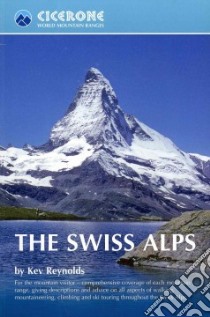 The Swiss Alps libro in lingua di Reynolds Kev
