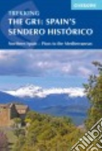 Ciceroen Trekking The Gr1 Spain's Sendero Historico libro in lingua di Hayes John