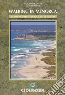 Cicerone Walking in Menorca libro in lingua di Dillon Paddy
