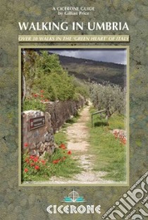 Walking in Umbria libro in lingua di Price Gillian