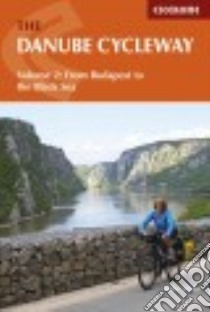 The Danube Cycleway libro in lingua di Wells Mike