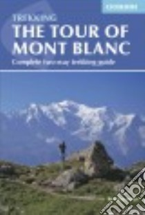 Cicerone The Tour of Mont Blanc libro in lingua di Reynolds Kev