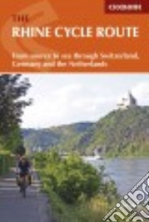 Cicerone The Rhine Cycle Route libro in lingua di Wells Mike
