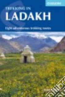 Cicerone Trekking in Ladakh libro in lingua di Kucharski Radek