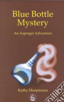 Blue Bottle Mystery libro in lingua di Hoopmann Kathy