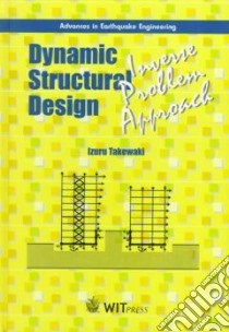 Dynamic Structural Design libro in lingua di Takewaki Izuru