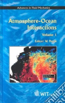 Atmosphere-Ocean Interactions libro in lingua di Perrie William Allan (EDT)