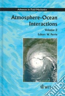 Atmosphere Ocean Interactions libro in lingua di Perrie William Allan (EDT)