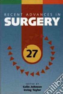 Recent Advances in Surgery libro in lingua di Johnson C. D., Taylor Irving