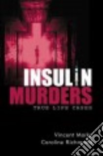 Insulin Murders libro in lingua di Marks Vincent, Richmond Caroline