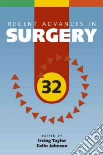 Recent Advances in Surgery 32 libro in lingua di Taylor Irving (EDT), Johnson Colin D. (EDT)