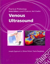 Venous Ultrasound libro in lingua di Zygmunt Joseph Jr., Pichot Olivier, Dauplaise Tracie
