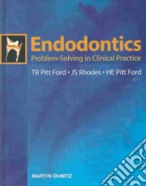 Endodontics libro in lingua di Pitt Ford Tr, Rhodes J. S., Pitt Ford H. E.