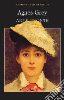Agnes Grey libro in lingua di Anne  Bronte