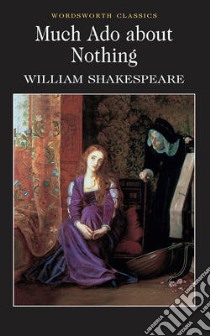 Much Ado About Nothing libro in lingua di William Shakespeare