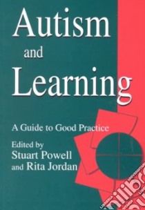 Autism and Learning libro in lingua di Stuart Powell
