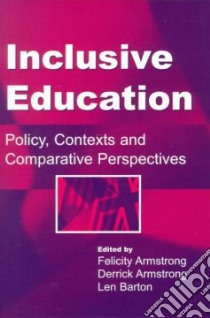 Inclusive Education libro in lingua di Felicity Armstrong