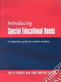 Introducing Special Educational Needs libro in lingua di Garner Philip, Davies John Dwyfor