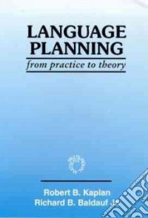 Language Planning libro in lingua di Kaplan Robert B., Baldauf Richard B.