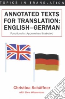 Annotated Texts for Translation libro in lingua di Schaffner Christina, Wiesemann Uwe