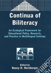 Continua of Biliteracy libro in lingua di Hornberger Nancy H. (EDT)