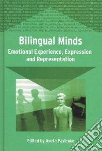 Bilingual Minds libro in lingua di Pavlenko Aneta (EDT)