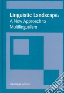 Linguistic Landscape libro in lingua di Gorter D. (EDT)