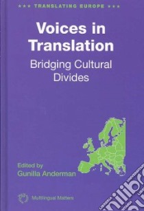Voices in Translation libro in lingua di Anderman Gunilla (EDT)