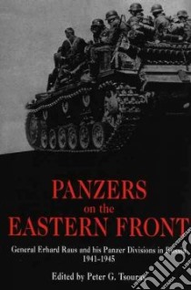 Panzers on the Eastern Front libro in lingua di Raus Erhard, Tsouras Peter G. (EDT), Tsouras Peter G.