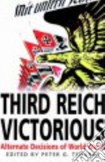 Third Reich Victorious libro in lingua di Tsouras Peter G. (EDT)