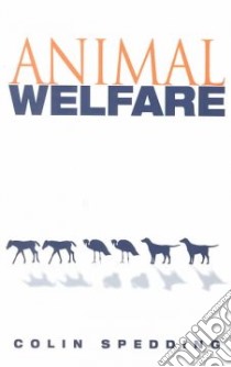 Animal Welfare libro in lingua di Spedding Colin R. W.