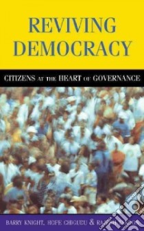 Reviving Democracy libro in lingua di Knight Barry, Chigudu Hope Bagyendera, Tandon Rajesh