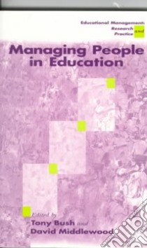 Managing People in Education libro in lingua di Bush Tony (EDT), Middlewood David (EDT)
